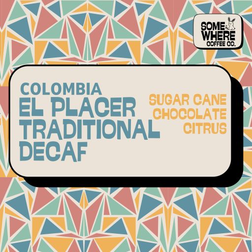 Colombia | El Placer | Traditional Decaf