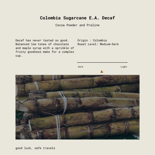 Colombia Sugarcane E.A. Decaf