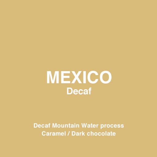 Mexico Decaf [C]