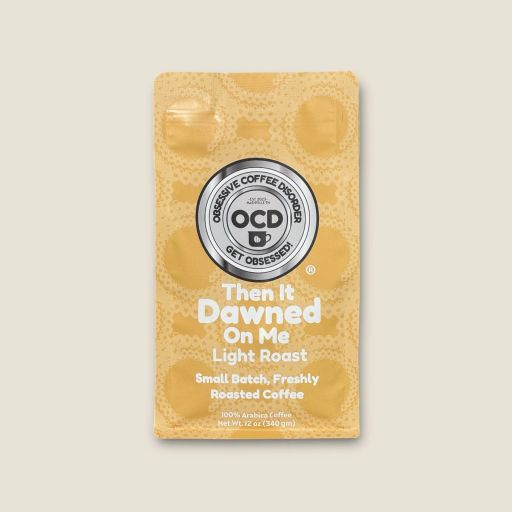 Then It Dawned On Me Light Roast