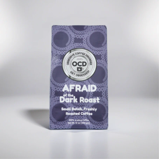 Afraid of the Dark Roast