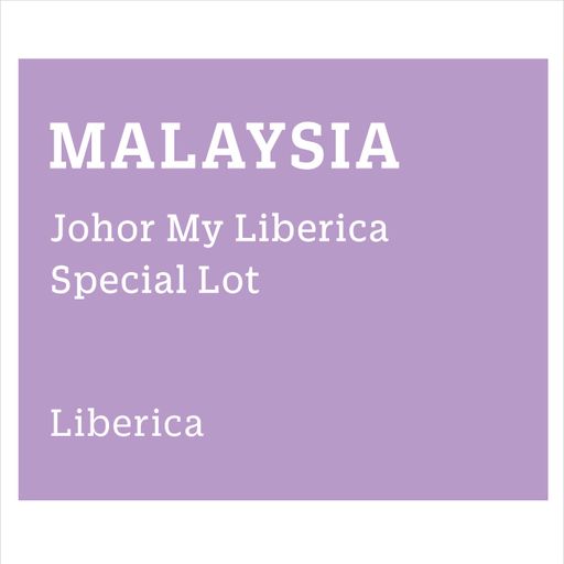 Malaysia Johor My Liberica Special Lot