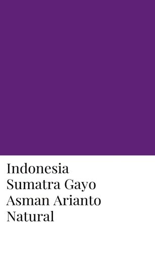 Indonesia Sumatra Gayo Asman Arianto Natural