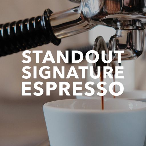 Standout Signature Espresso