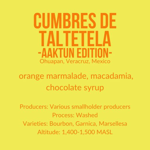 Cumbres de Taltetela - Aaktun Edition, Mexico