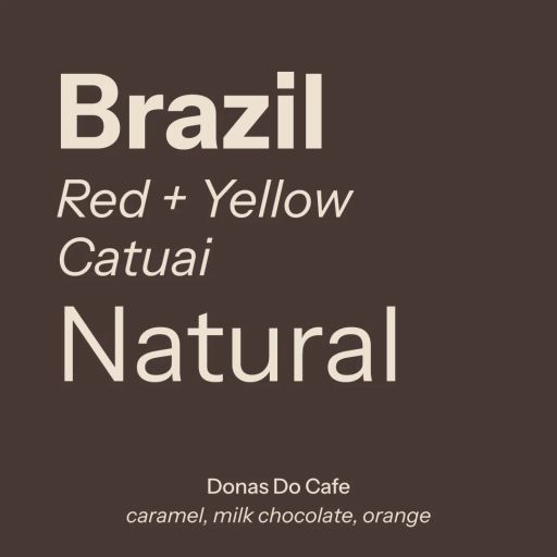 Brazil (Donas Do Cafe)