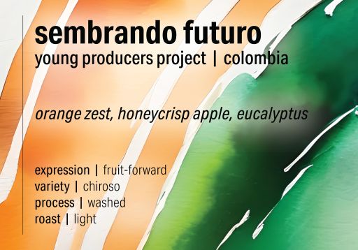 Sembrando Futuro Unblended Young Producers Project - Washed Chiroso