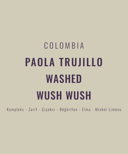 Colombia – Paola Trujillo Wush Wush Washed