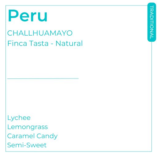 Peru - Natural - Challhuamayo Finca Tasta - Single Origin Whole Bean