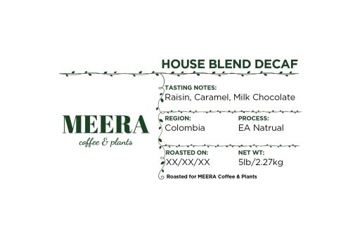 CMD Meera Coffee & Plants House Blend Decaf