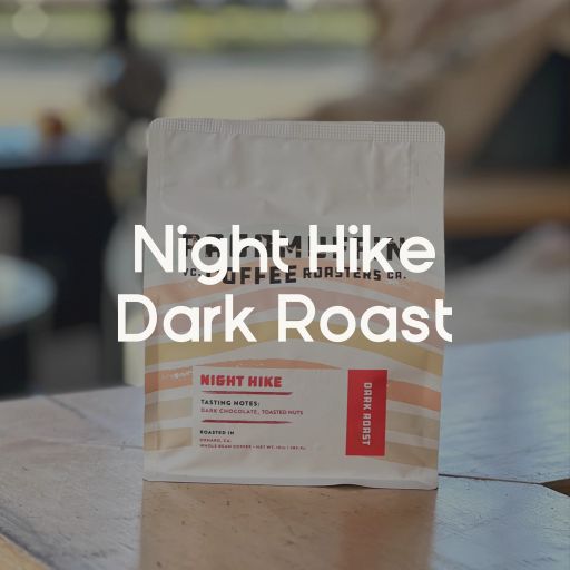 Night Hike - Dark Roast