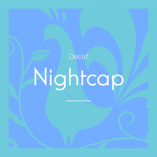 Nightcap (Decaf)