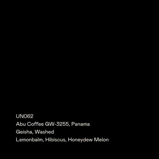 UN062 - Abu Coffee GW-3255, Geisha Washed